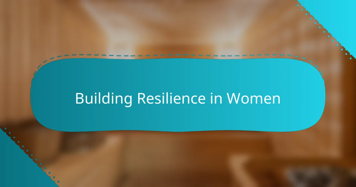 Building Resilience in Women