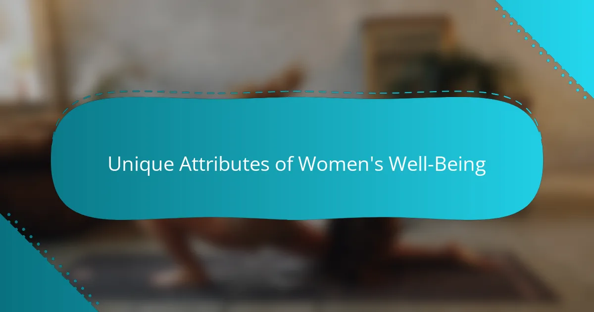 Unique Attributes of Women's Well-Being