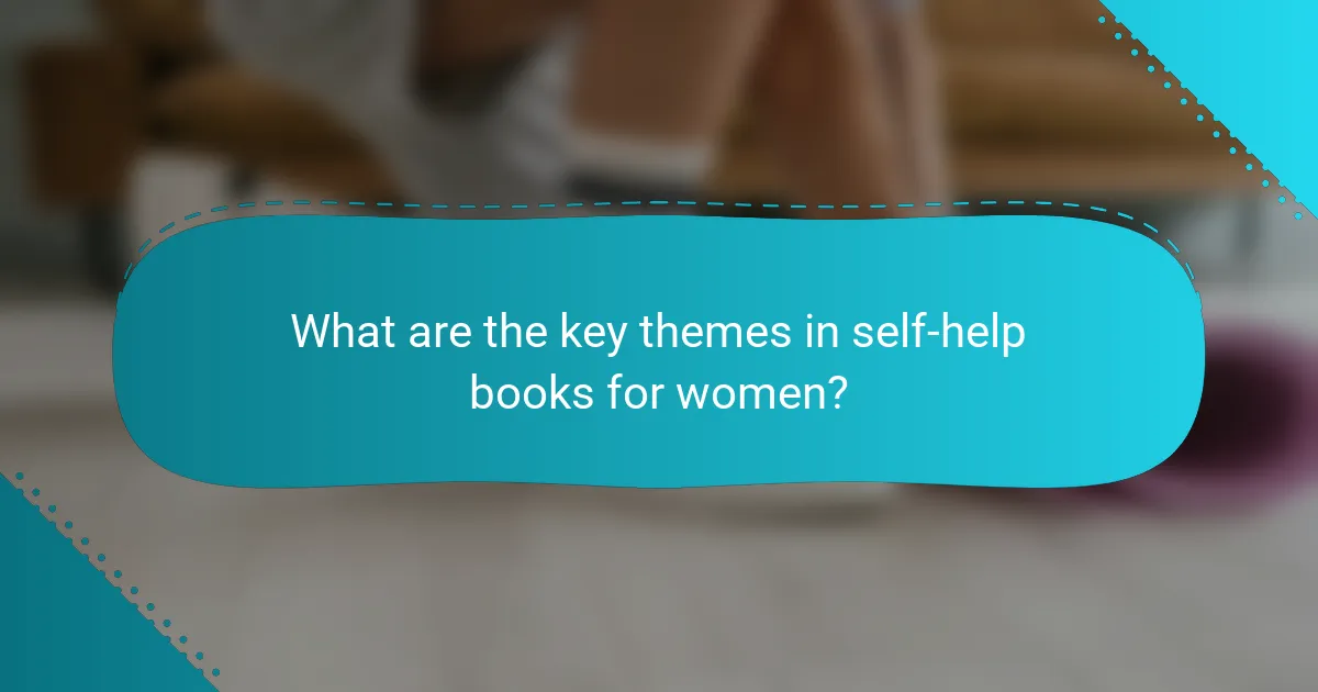 What are the key themes in self-help books for women?