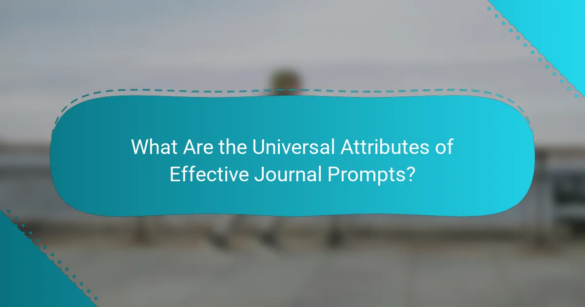What Are the Universal Attributes of Effective Journal Prompts?