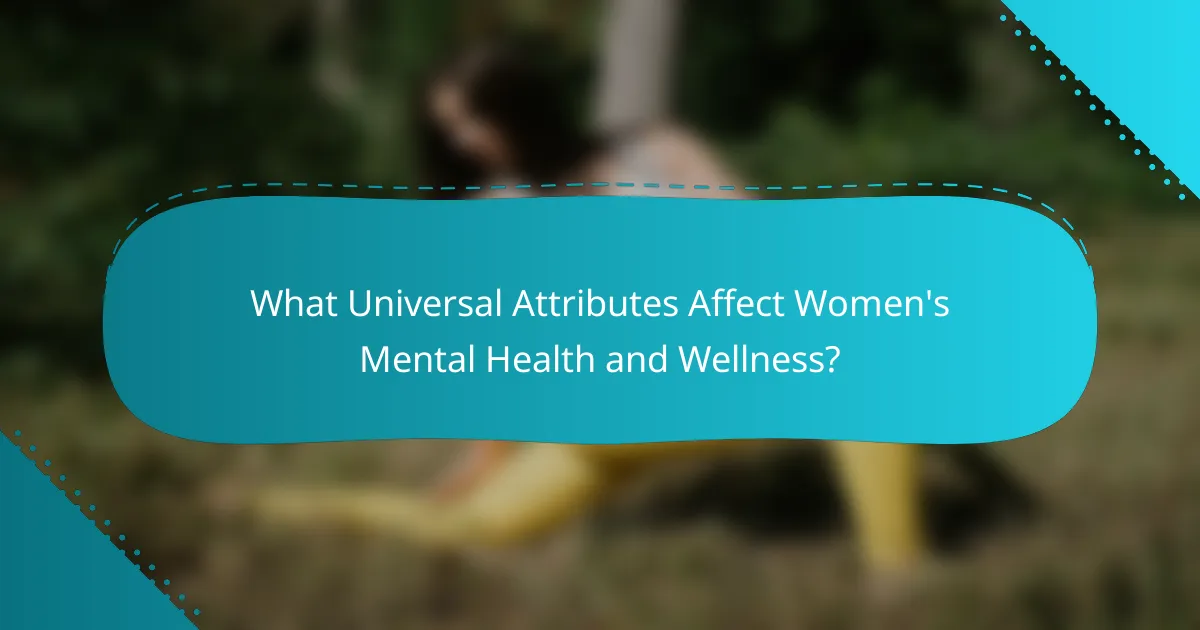 What Universal Attributes Affect Women's Mental Health and Wellness?